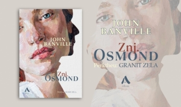 “Znj. Osmond”, liria dhe psikologjia femërore në romanin e John Banville, përkthyer nga Granit Zela 